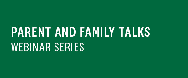 Parent & Family Talks Webinar Series